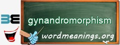 WordMeaning blackboard for gynandromorphism